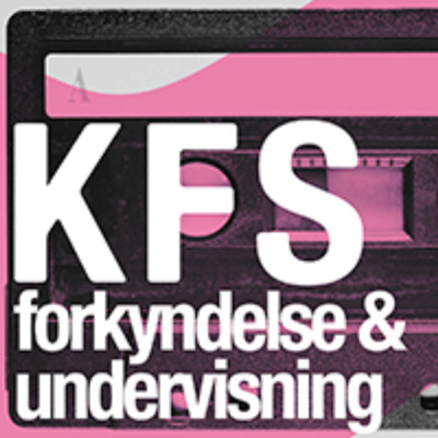 Det Store Påskeshow: Hvorfor har vi KFS? v. Christian Rasmussen