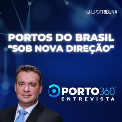 Portos do Brasil - Sob nova direção