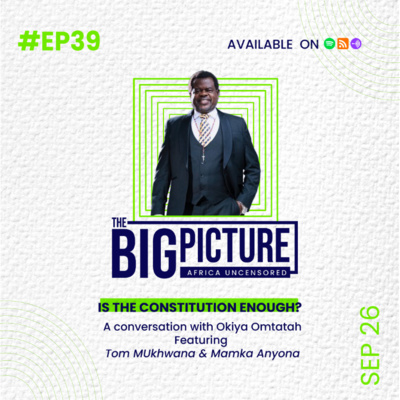 Is the constitution enough? - A Conversation with Okiya Omtatah X Certain Amount of Madness Podcast
