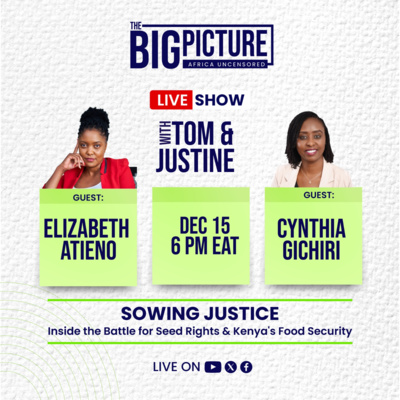 Sowing Justice: Inside the Battle For Seed and Food Sovereignity in Kenya | EP50