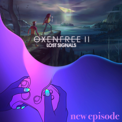 22. Oxenfree II: Lost Signals