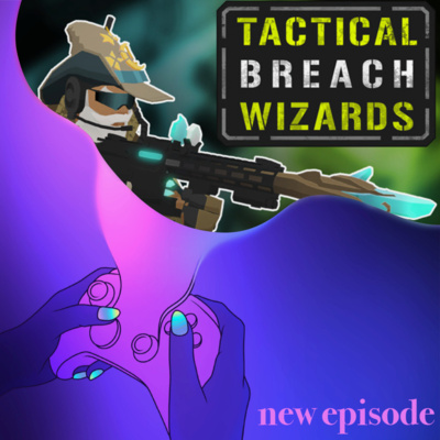 47. Tactical Breach Wizards