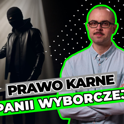 Prawo karne w kampanii wyborczej – dr hab. Jarosław Flis, prof. UJ | Krzysztof Krupa