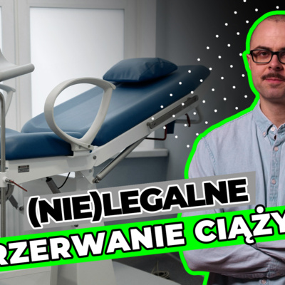(Nie)legalne przerwanie ciąży – dr Ewa Plebanek | dr hab. Olga Sitarz, prof. UŚ
