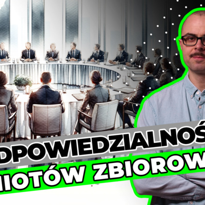 Odpowiedzialność podmiotów zbiorowych – dr Dagmara Gruszecka