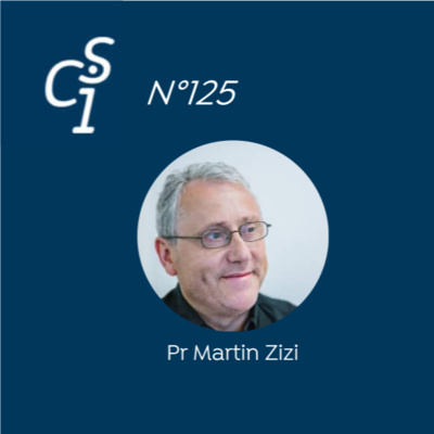 CSI N°125 du 23/11/23 : Pr-Dr Martin Zizi - Les vaccins n’ont eu AUCUN effet sur la mortalité