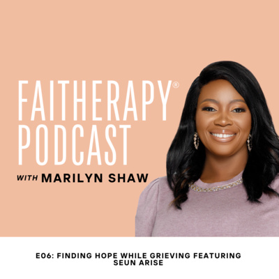 Finding Hope while Grieving featuring Seun Arise