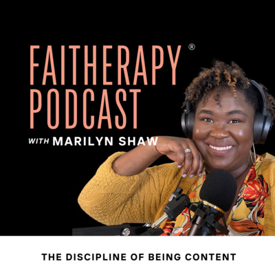 The Discipline of Being Content | Faitherapy Podcast