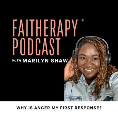 WHY IS ANGER MY FIRST RESPONSE?
