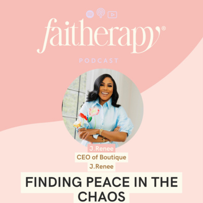 Finding Peace in the Chaos with CEO J. Renee