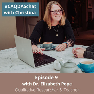 Christina Chats with Dr Elizabeth Pope (Qualitative researcher, author and teacher)