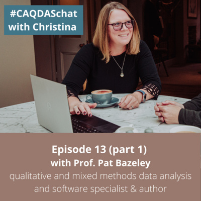 Christina chats with Pat Bazeley (part 1) (Methodologist and Author)