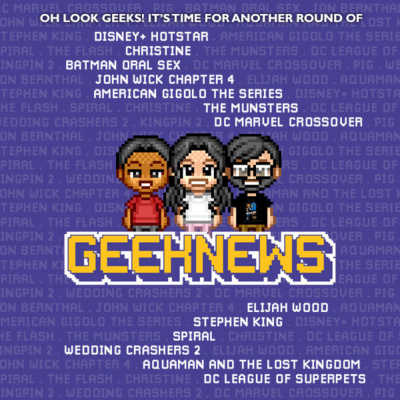 Episode 131 : (Socially Distant) Geek News episode artwork
