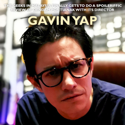 Episode 68 : Hey Look, Kids! It's Gavin Yap!