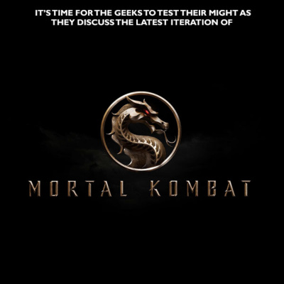 Episode 125 : MORTAL KOMBAT!!!