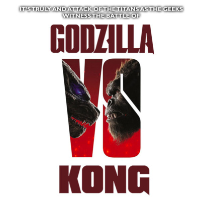 Episode 123 : Godzilla vs Kong : Let Them Fight!!! episode artwork