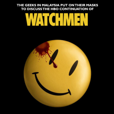 Episode 72 : We Watches the Watchmen