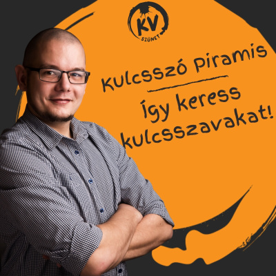 Kulcsszó Piramis - Kulcsszókutatás másként!