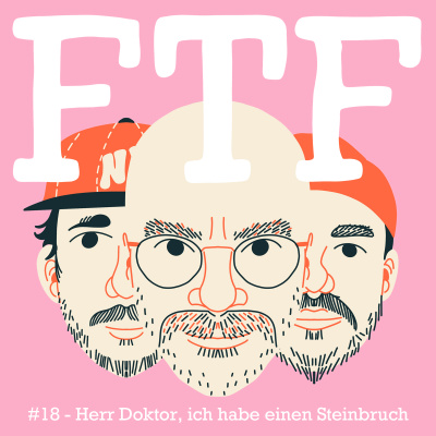#18 - Herr Doktor, ich habe einen Steinbruch