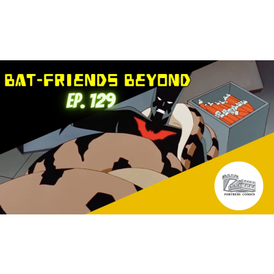 Bat-Friends Beyond Ep. 129: Joe's Black History Moment