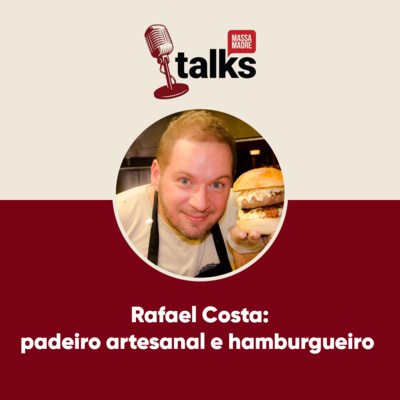 Conheça histórias da vida e carreira do padeiro artesanal Rafael Costa