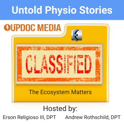 Untold Physio Stories 183 - The Ecosystem Matters