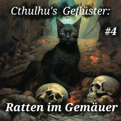 #4 Cthulhus Geflüster - Ratten im Gemäuer