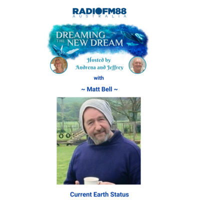 Matt Bell: ET Contact Experiences, Planetary Energies & Earth's Ascension Shift
