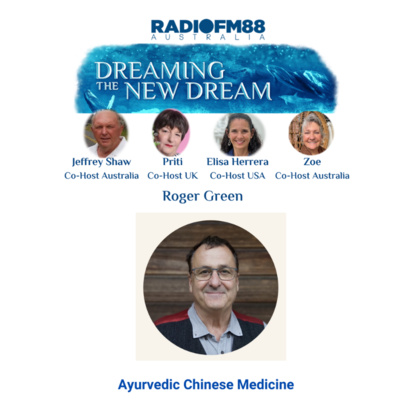 Roger Green: (Ep 1) Ayurvedic Chinese Medicine Fusion: Unlock Ancient Healing Secrets