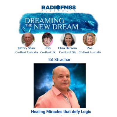 Ed Strachar: Healing Miracles That Defy Logic: NASA Genius to Remote Healer