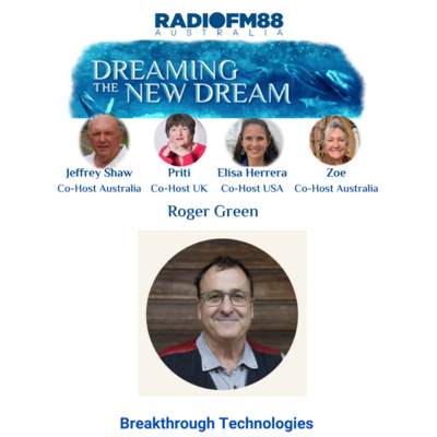 Roger Green: (Ep 2) Plasma Therapy, Cold Fusion Breakthroughs & Scalar Energy Healing