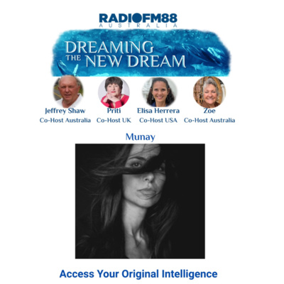  Munay: Access Your Original Intelligence & Inner Transformation - Dreaming The New Dream