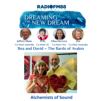 Bea Martin & David Johnson - Bards of Avalon | Sound Alchemists, Grid Harmonisers & Consciousness Explorers | Dreaming the New Dream