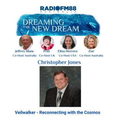 Christopher Jones | Vielwalking - Reconnecting with the Cosmos | Dreaming The New Dream
