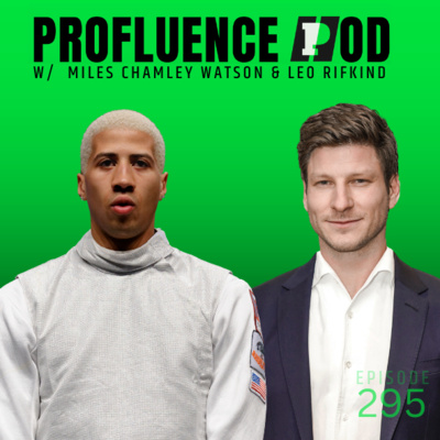 #295: Miles Chamley-Watson & Leo Rifkind - Building the World Fencing League
