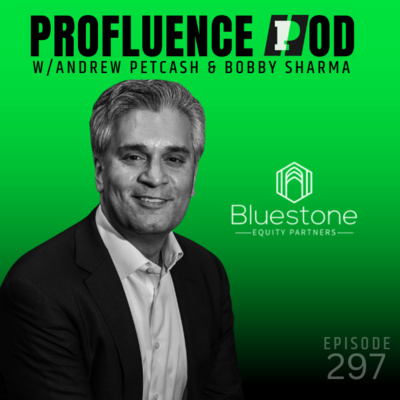 #297: Bobby Sharma, Bluestone Equity Partners - How Private Equity Is Transforming the Sports Industry