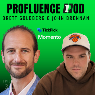 #312: Brett Goldberg, TickPick, and John Brennan, AC Momento - The Future of Ticketing