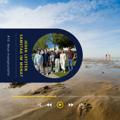 Watt 'n' Schnack #10: Neue Inselgeschäfte