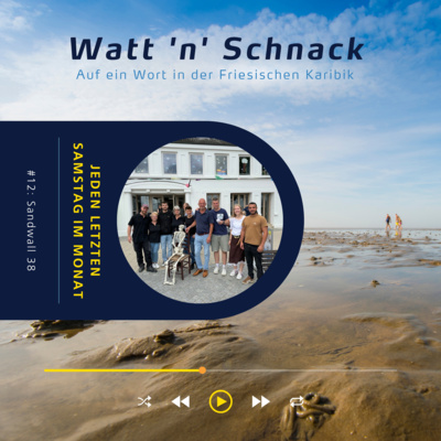 Watt 'n' Schnack #12: Sandwall 38