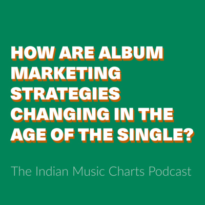 How are album marketing strategies changing in the age of the single? 