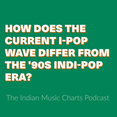 How does the current I-Pop wave differ from the '90s Indi-pop era?