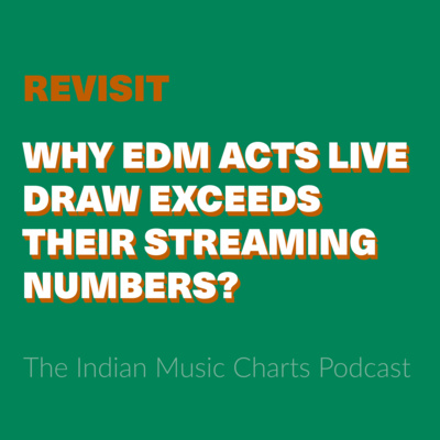 [Revisit] Why EDM acts live draw exceeds their streaming numbers?