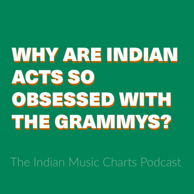  Why Are Indian Acts So Obsessed with the Grammys?