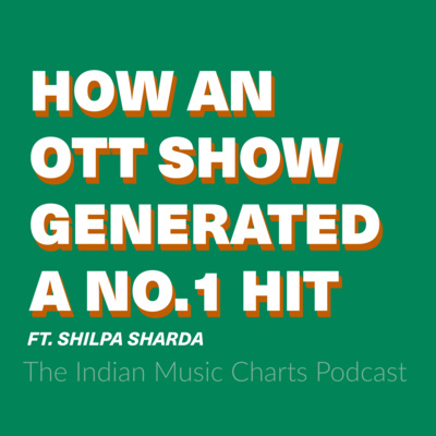 How An OTT Show Generated  A No.1 Hit ft. Shilpa Sharda