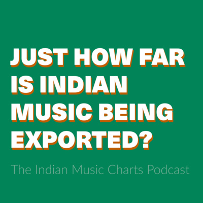 Just How Far Is Indian Music Being Exported?