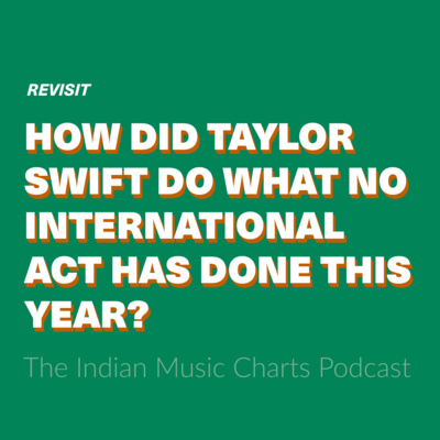 Revisit: How did Taylor Swift do what no other international act has done this year?
