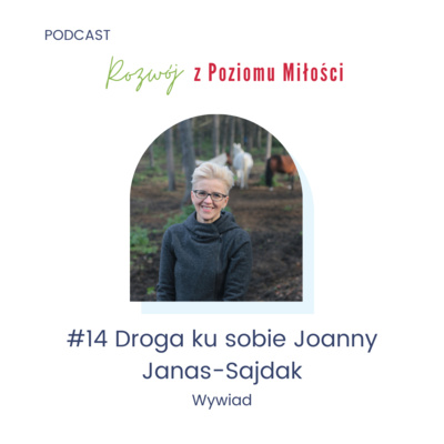 #14 Droga ku sobie Joanny Janas-Sajdak