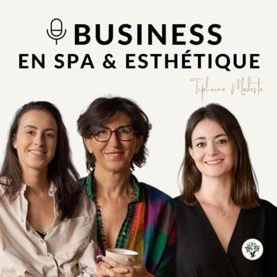 Episode 47 - Prendre Soin de SOI : L’oeil de l’Expert avec Nelly PELISSIER-HERMITTE et Marion TEULIERE