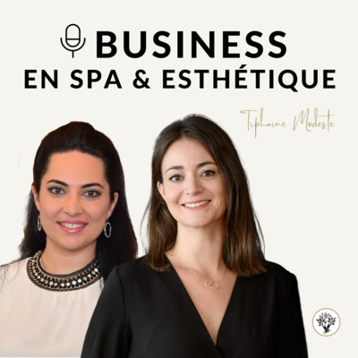 Épisode 48 - Manager les apprentis en Spa et Institut de Beauté : L’Oeil de l’Expert avec Jennifer EKHERIAN