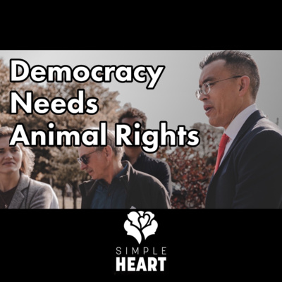 Why Animal Abuse is the Greatest Threat to Democracy   (Ep. 44)